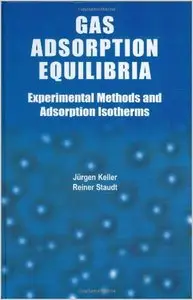Gas Adsorption Equilibria: Experimental Methods and Adsorptive Isotherms (repost)