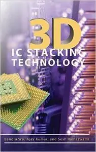 3D IC Stacking Technology