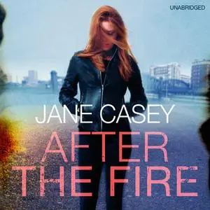 «After the Fire» by Jane Casey