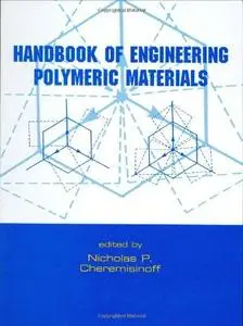 Handbook of Engineering Polymeric Materials