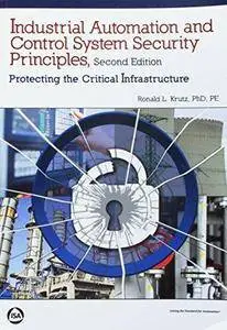 Industrial Automation and Control Systems Security Principles (Repost)