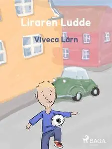 «Liraren Ludde» by Viveca Lärn