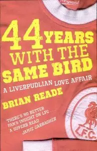 44 Years With The Same Bird: A Liverpudlian Love Affair