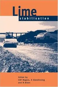 Lime stabilisation : proceedings of the seminar held at Loughborough University Civil & Building Engineering Department on 25 S