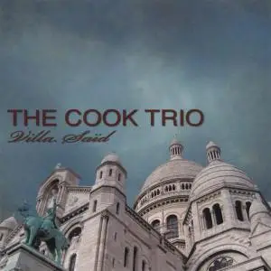 The Cook Trio - 3 Albums (2007-2010)