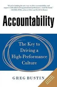 Accountability. The Key to Driving a High-Performance Culture