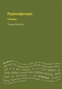 Postmodernism: A Reader