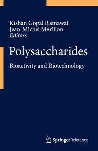 Polysaccharides: Bioactivity and Biotechnology