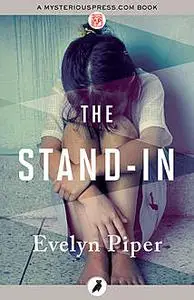 «The Stand-In» by Evelyn Piper