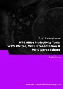 WPS Office Productivity Tools: WPS Writer, WPS Presentation &WPS Spreadsheet (3 in 1 eBooks)