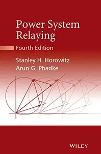 Power System Relaying, 4th Edition