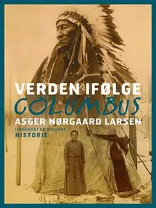 «Verden ifølge Columbus» by Asger Nørgaard Larsen