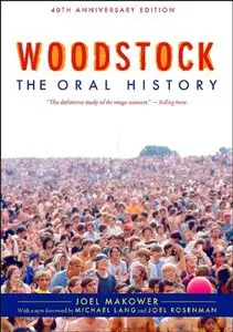 Woodstock: The Oral History by Michael Lang