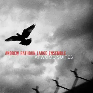 Andrew Rathbun Large Ensemble - Atwood Suites (2018)