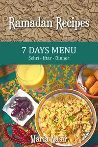 Ramadan Recipes: 7 Days Menu