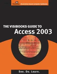 The Visibooks Guide to Access 2003