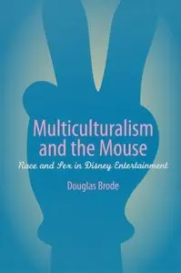 Multiculturalism and the Mouse: Race and Sex in Disney Entertainment [Repost]