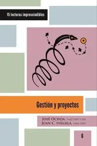 «Gestión y proyectos» by José Ochoa,Juan Carlos Piñuela