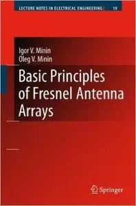 Basic Principles of Fresnel Antenna Arrays (Repost)