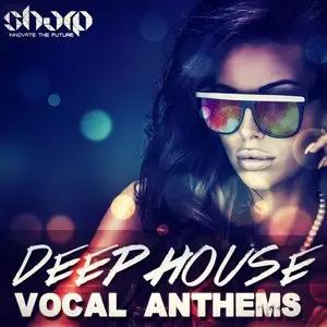 SHARP Deep House Vocal Anthems WAV MiDi