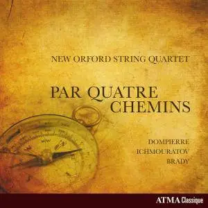 New Orford String Quartet - Par 4 chemins (2018)