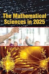 The Mathematical Sciences in 2025