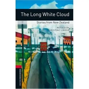  Christine Lindop, Oxford Bookworms Library: The Long White Cloud (2 Audio CD)