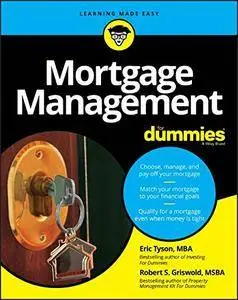 Mortgage Management For Dummies (For Dummies (Lifestyle))