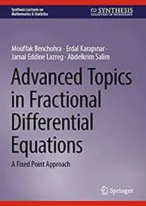 Advanced Topics in Fractional Differential Equations