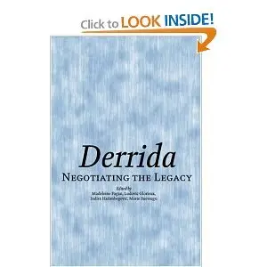 Derrida: Negotiating the Legacy