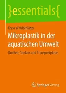 Mikroplastik in der aquatischen Umwelt: Quellen, Senken und Transportpfade