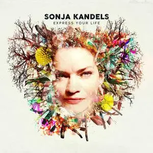 Sonja Kandels - Express your life (2023) [Official Digital Download]