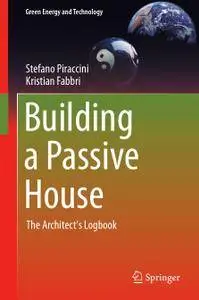 Building a Passive House: The Architect's Logbook