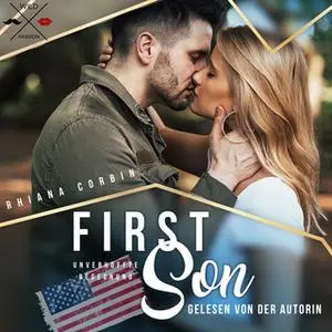 «First Son - Unverhoffte Begegnung» by Rhiana Corbin