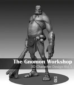 The Gnomon Workshop - 3D Character Design Volume 1