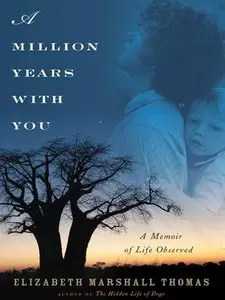 A Million Years with You: A Memoir of Life Observed (repost)