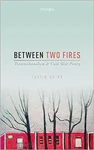 Between Two Fires: Transnationalism and Cold War Poetry (Repost)
