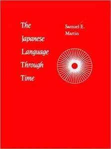 The Japanese Language Through Time (2nd Edition)