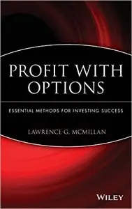 Profit With Options: Essential Methods for Investing Success (Repost)