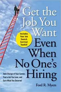 Get The Job You Want, Even When No One's Hiring (Repost)