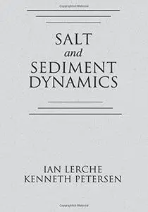 Salt and Sediment Dynamics