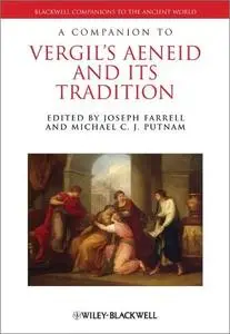 A Companion to Vergil's Aeneid and its Tradition