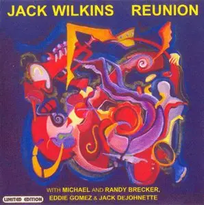 Jack Wilkins - Reunion (2001)