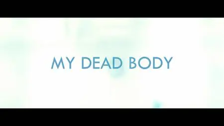 CH4. - My Dead Body (2022)