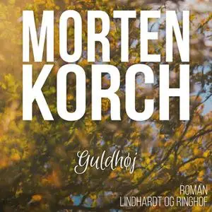 «Guldhøj» by Morten Korch