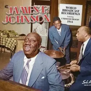James P. Johnson - World Broadcast Recordings 1944 (2024)