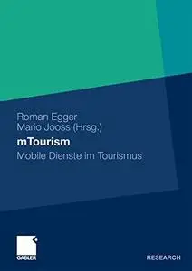 mTourism: Mobile Dienste im Tourismus