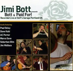 Jimi Bott - Bott & Paid For! - 2006
