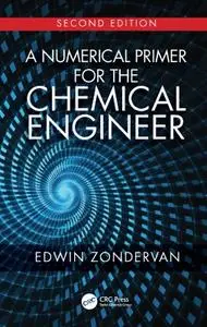 A Numerical Primer for the Chemical Engineer, Second Edition  (Instructor Resources)