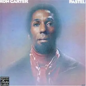 Ron Carter - Pastels (1976)